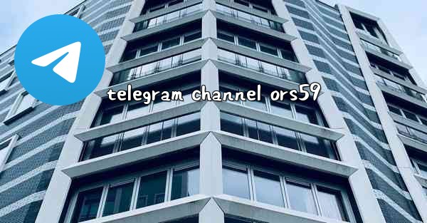 telegram channel ors59