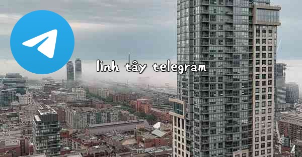 linh tây telegram