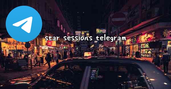 star sessions telegram