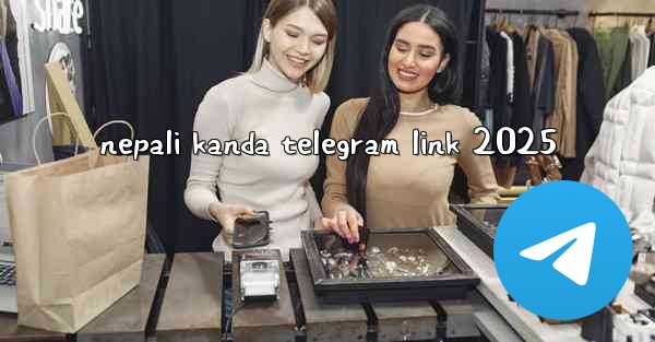 nepali kanda telegram link 2025
