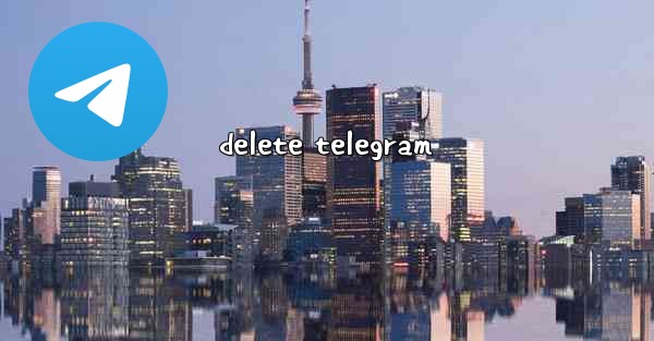 <b>delete telegram</b>