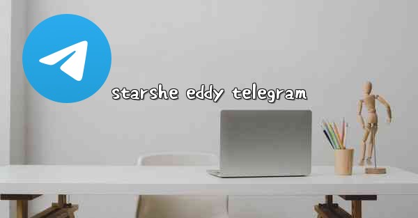 starshe eddy telegram