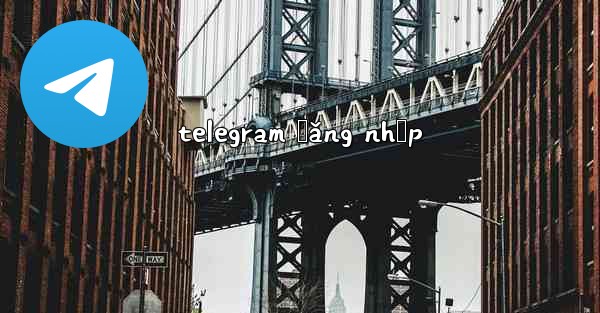 telegram đăng nhập