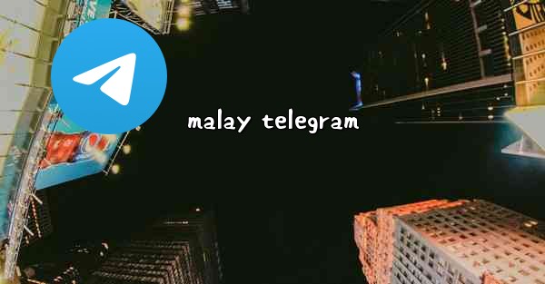 malay telegram