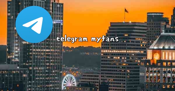 telegram myfans