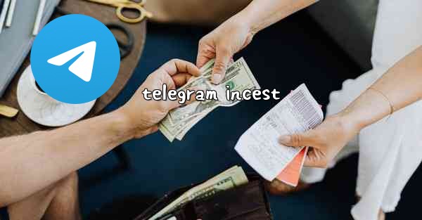 telegram incest