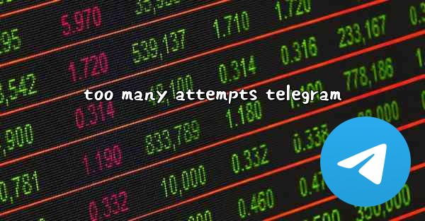 too many attempts telegram
