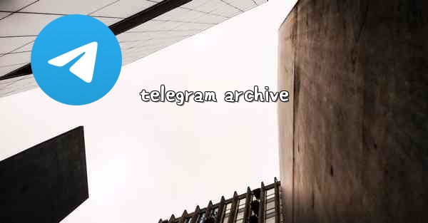 telegram archive