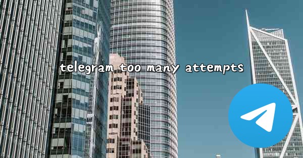 telegram too many attempts