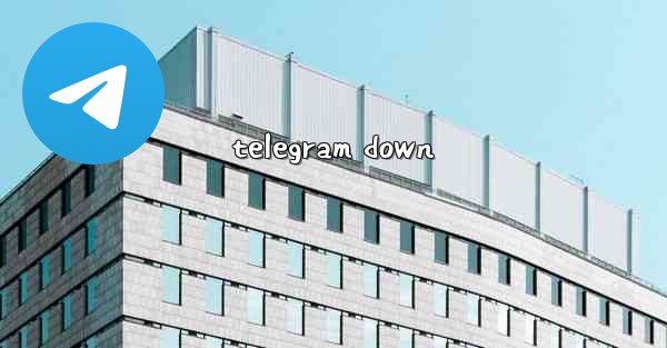 <b>telegram down</b>