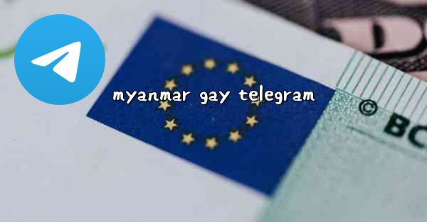 myanmar gay telegram