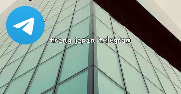 trang japan telegram