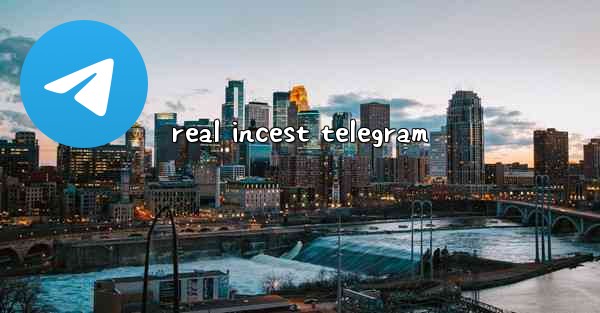 real incest telegram