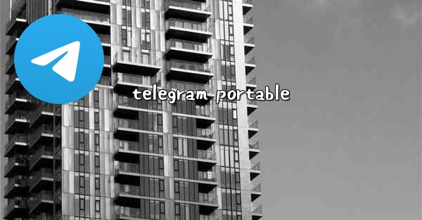 <b>telegram portable</b>