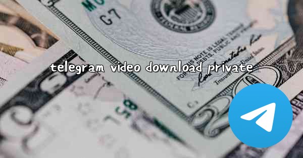 telegram video download private