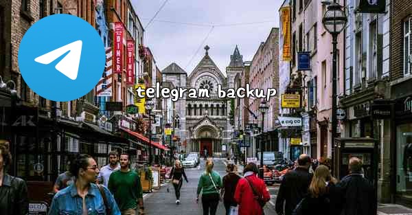 <b>telegram backup</b>