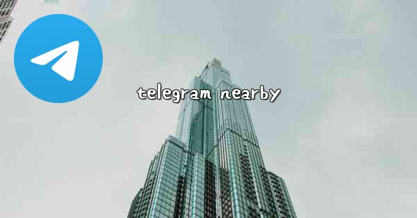 telegram nearby