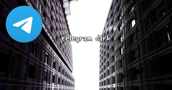 telegram dark