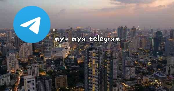 mya mya telegram