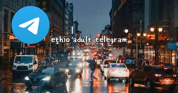 ethio adult telegram