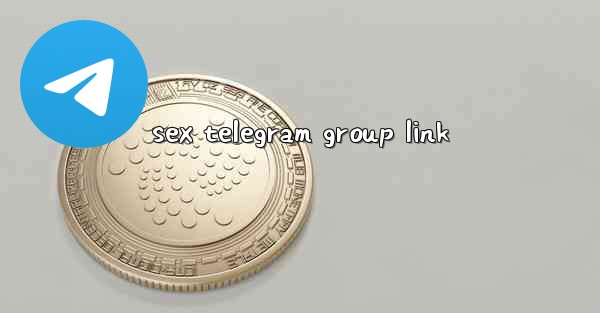 sex telegram group link