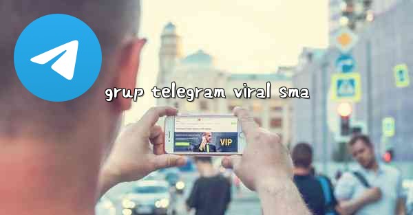 grup telegram viral sma