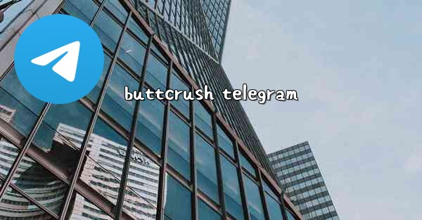 <b>buttcrush telegram</b>
