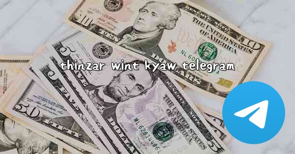thinzar wint kyaw telegram