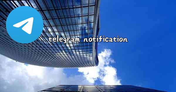 telegram notification