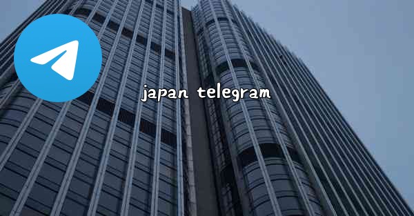 <b>japan telegram</b>