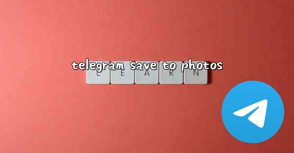 telegram save to photos