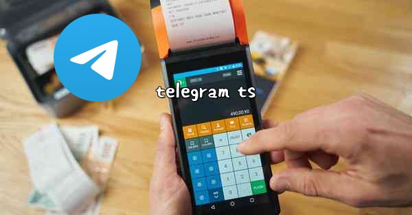 <b>telegram ts</b>