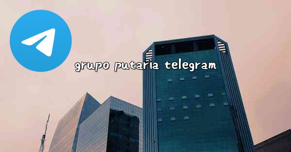 grupo putaria telegram