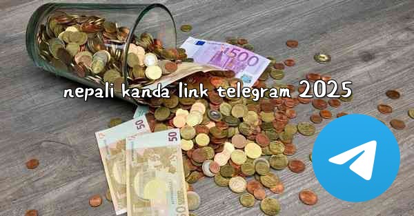 nepali kanda link telegram 2025