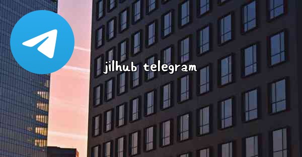 jilhub telegram