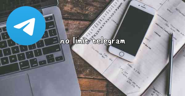 <b>no limit telegram</b>