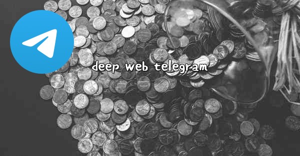 <b>deep web telegram</b>