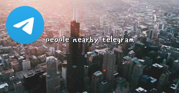 people nearby telegram