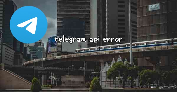 telegram api error