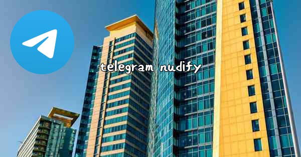 telegram nudify