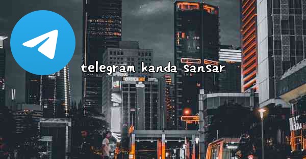 <b>telegram kanda sansar</b>