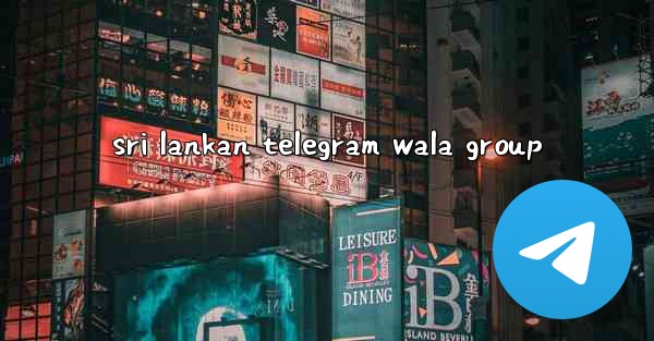 sri lankan telegram wala group