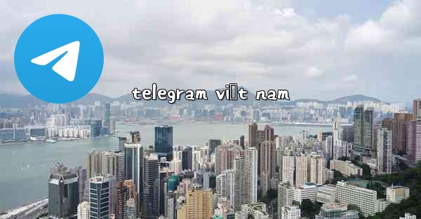 telegram việt nam