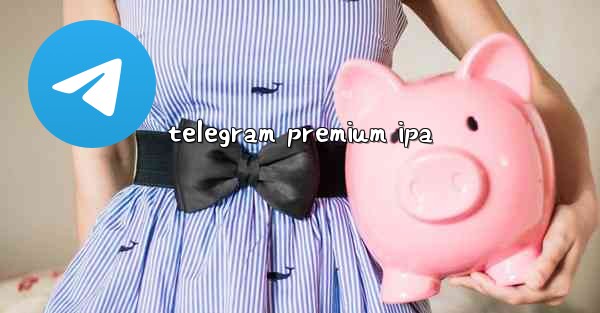 telegram premium ipa