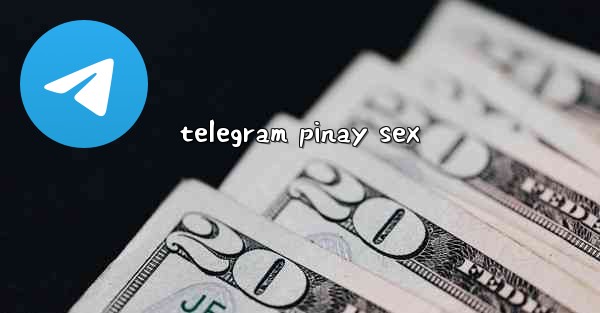 telegram pinay sex