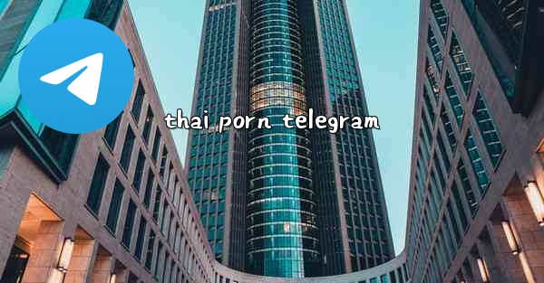 thai porn telegram