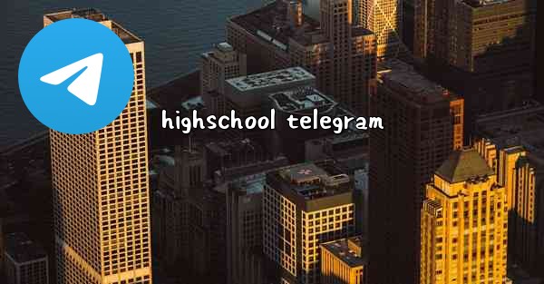 highschool telegram