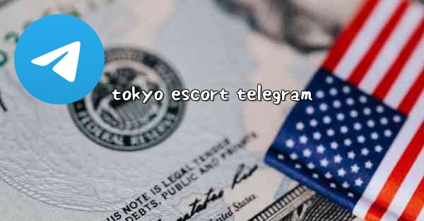 tokyo escort telegram