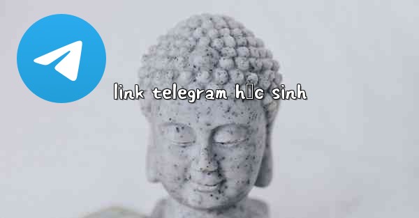link telegram học sinh