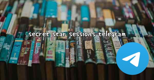 secret star sessions telegram